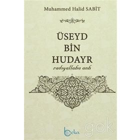 Üseyd Bin Hudayr - Muhammed Halid Sabit