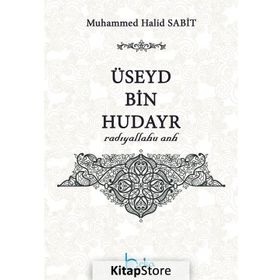 Üseyd Bin Hudayr - Muhammed Halid Sabit