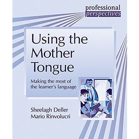 USING THE MOTHER TONGUE - MARIO RINVOLUCRI;SHEELAGH DELLER