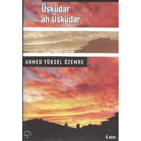 ÜSKÜDAR AH ÜSKÜDAR - AHMED YÜKSEL ÖZEMRE