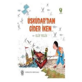 Üsküdar’dan Gider İken Elif Yelis