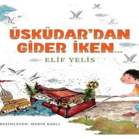 Üsküdar’dan Gider İken Elif Yelis