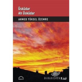 Üsküdar’ın Üç Sırlı’sı - Ahmet Yüksel Özemre
