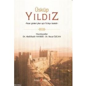 ÜSKÜP YILDIZ - ABDÜLKADİR HAYBER;RECAI ÖZCAN
