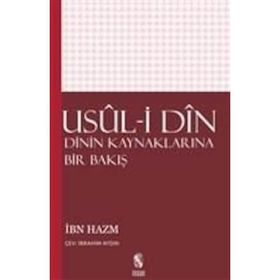 USÛL-I DÎN DININ KAYNAKLARINA BIR BAKIŞ - İBN HAZM