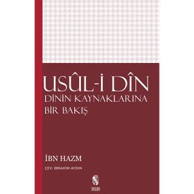 USÛL-I DÎN DININ KAYNAKLARINA BIR BAKIŞ - İBN HAZM