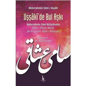 Uşşaki'de Bul Aşkı - Abdurrahman Sam-i Uşşaki