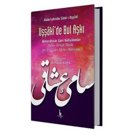 Uşşaki'de Bul Aşkı - Abdurrahman Sam-i Uşşaki
