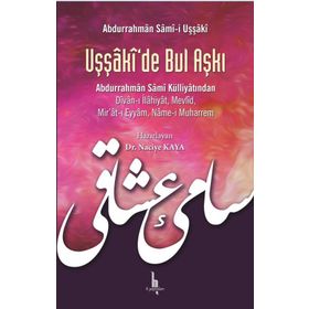 Uşşaki'de Bul Aşkı - Abdurrahman Sami-i Uşşaki