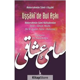 Uşşaki'de Bul Aşkı - Abdurrahman Sami-i Uşşaki