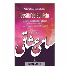 Uşşaki'de Bul Aşkı - Abdurrahman Sami-i Uşşaki