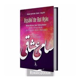 Uşşaki'de Bul Aşkı - Abdurrahman Sami-i Uşşaki