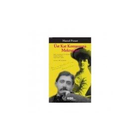 Üst Kat Komşusuna Mektuplar - Marcel Proust
