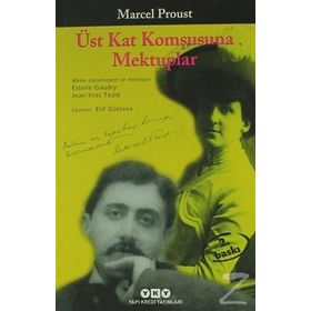 Üst Kat Komşusuna Mektuplar - Marcel Proust