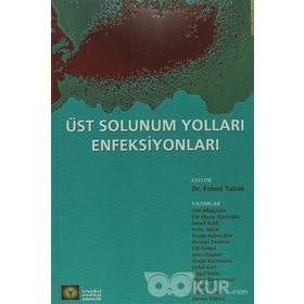 ÜST SOLUNUM YOLLARI ENFEKSİYONLARI - FEHMI TABAK