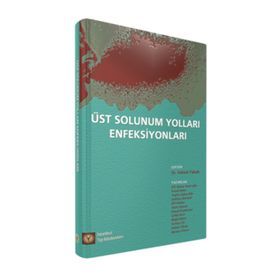 ÜST SOLUNUM YOLLARI ENFEKSİYONLARI - FEHMI TABAK
