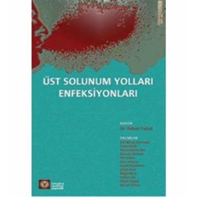 ÜST SOLUNUM YOLLARI ENFEKSİYONLARI - FEHMI TABAK