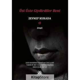 Üst Üste Giydirdiler Beni - Zeynep Kurada