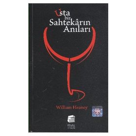 USTA BIR SAHTEKARIN ANILARI - WILLIAM HEANEY