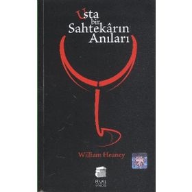 USTA BIR SAHTEKARIN ANILARI - WILLIAM HEANEY