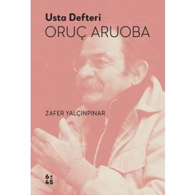 Usta Defteri Oruç Aruoba - Zafer Yalçınpınar