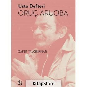 Usta Defteri Oruç Aruoba - Zafer Yalçınpınar
