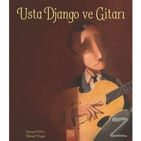 Usta Django Ve Gitarı - Bernard Villiot