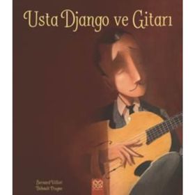 Usta Django Ve Gitarı - Bernard Villiot