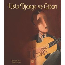 Usta Django Ve Gitarı - Bernard Villiot