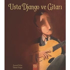 Usta Django Ve Gitarı - Bernard Villiot