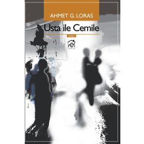 Usta ile Cemile - Ahmet G. Loras