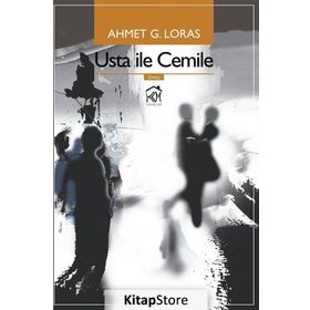 Usta ile Cemile - Ahmet G. Loras