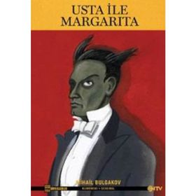 Usta ile Margarita - Mihail Bulgakov
