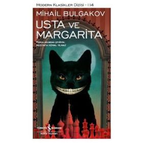 Usta ve Margarita - mihail afanesyevic bulgakov