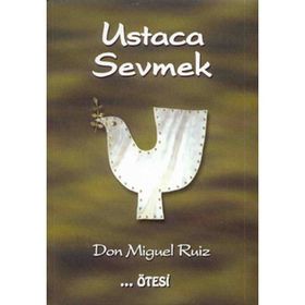 USTACA SEVMEK - DON MIGUEL RUIZ