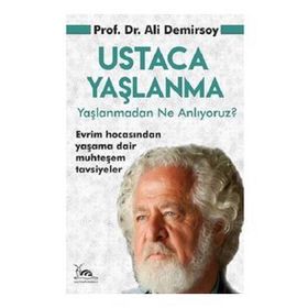Ustaca Yaşlanma - Prof. Dr. Ali Demirsoy