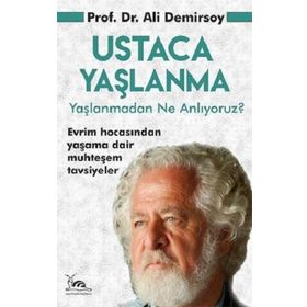Ustaca Yaşlanma - Prof. Dr. Ali Demirsoy