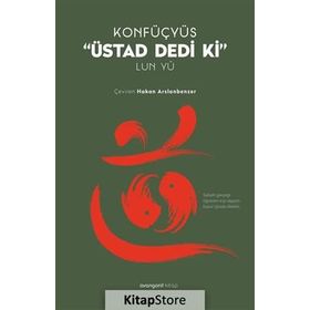 Üstad Dedi Ki - Lun Yü - Konfüçyus