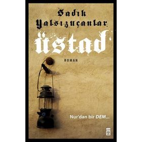Üstad - Sadık Yalsızuçanlar
