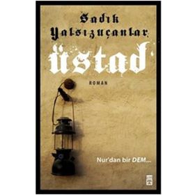 Üstad - Sadık Yalsızuçanlar