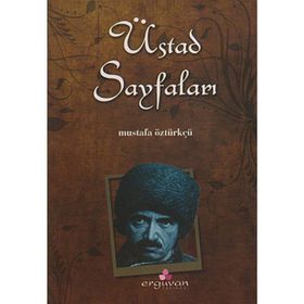 ÜSTAD SAYFALARI - MUSTAFA ÖZTÜRKÇÜ