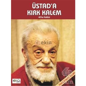 Üstad’a Kırk Kalem - kollektif