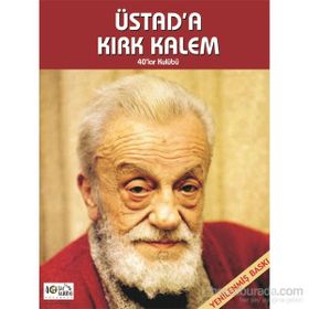 Üstad’a Kırk Kalem - kollektif