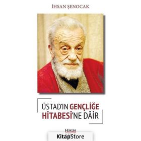 Üstad’ın Gençliğe Hitabesi’ne Dair - İhsan Şenocak