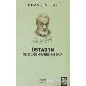 Üstad’ın Gençliğe Hitabesi’ne Dair - İhsan Şenocak