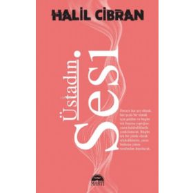 Üstadın Sesi - Halil Cibran - Martı Yayınları