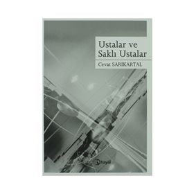 USTALAR VE SAKLI USTALAR - CEVAT SARIKARTAL