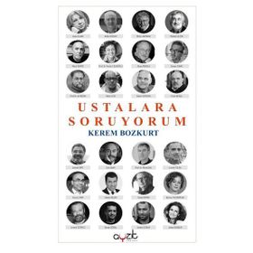 Ustalara Soruyorum - Kerem Bozkurt