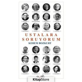 Ustalara Soruyorum - Kerem Bozkurt