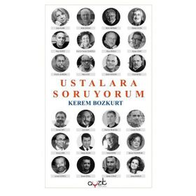 Ustalara Soruyorum - Kerem Bozkurt